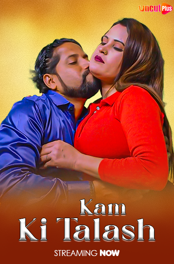 KAM KI TALASH MAI